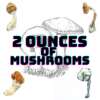2 ounce mushrooms 1